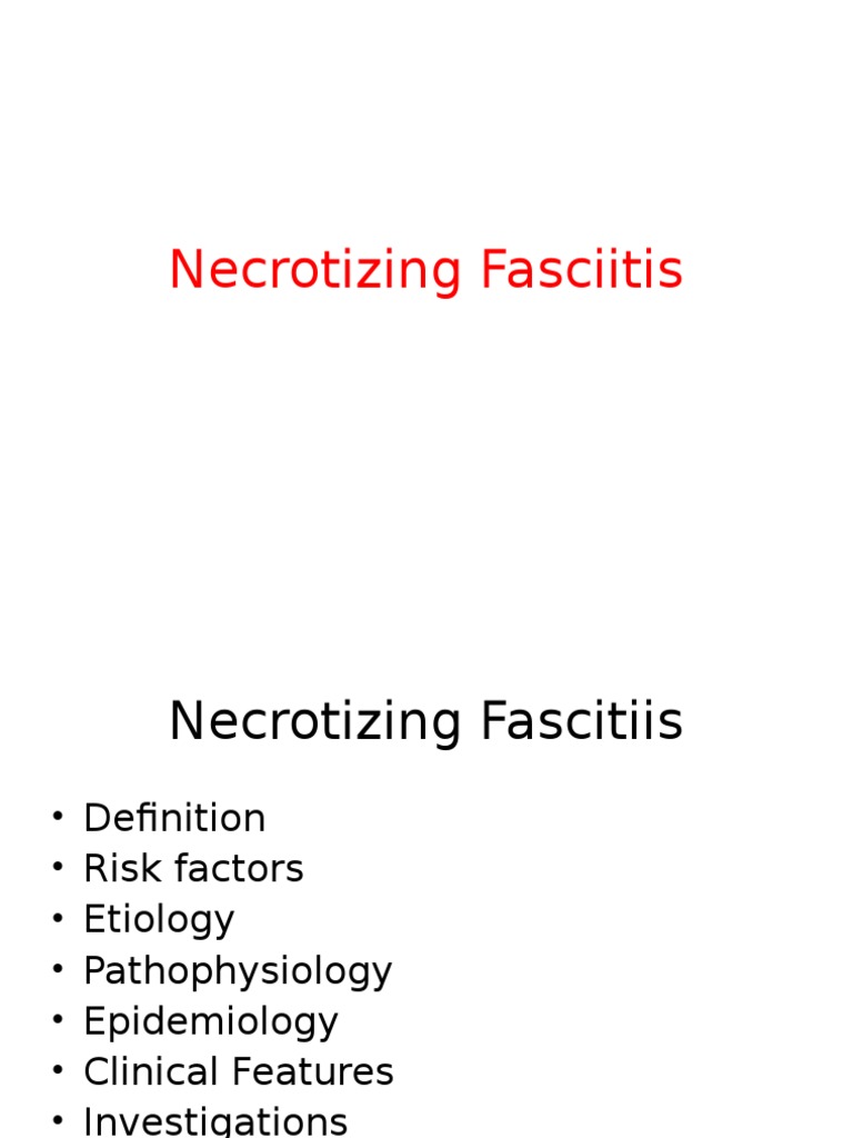 Necrotizing Fasciitis | PDF | Rtt | Clinical Medicine