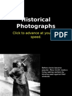 Historical Photographs: Click To Advance at Your Own Speed