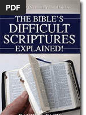 The Bible's Difficult Scriptures EXPLAINED!