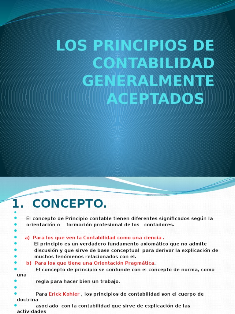 Los Principios de Contabilidad Generalmente Aceptados Bienes (Ley) Contabilidad
