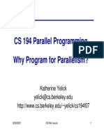 CS 194 Parallel Programming Why Program For Parallelism?: Katherine Yelick Yelick@cs - Berkeley.edu