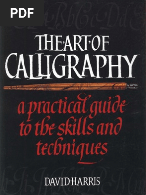 The ART of Calligraphy - David Harris 洋書 The Art of Calligraphy: A Practical Guide to the Skills and
