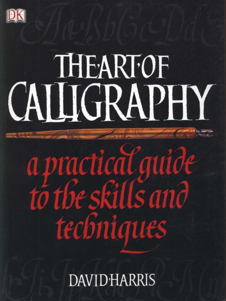 The Art of Calligraphy | PDF