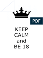 Keep Calm and Be 18