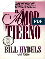 Bill Hybels - El Amor Tierno, El Don de Dios de La Intimidad Sexual