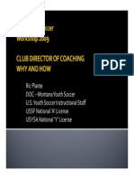Ric Plante Ric Plante DOC - Montana Youth Soccer U.S. Youth Soccer Instructional Staff USSF National A' License USYSA National Y' License