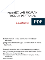 Pengecilan Ukuran Produk Pertanian