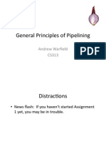 General Principles of Pipelining: Andrew Warfield CS313