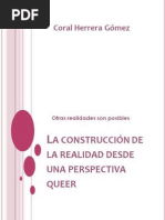 La Construcción Sociocultural de la Realidad desde una perspectiva Queer. Coral Herrera Gómez