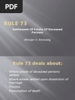 Rule 73: Settlement of Estate of Deceased Persons