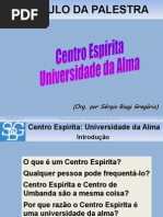 Centro Espirita Universidade Da Alma