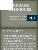Language Techniques: Stephanie R. Santos Mark Ray P. Sioson