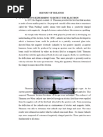 History of The Atom 1. J.J Thomson'S Experiment To Detect The Electron