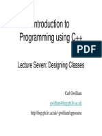 Introduction To Programming Using C++: Lecture Seven: Designing Classes