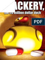 Quackery, The 20 Million Dollar Duck
