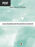 A Boa Maneira De Diante Do Senhor - Robert Murray M'Cheyne.pptx
