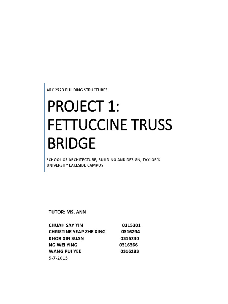 Fettuccine Truss Bridge Project Report | PDF | Truss | Beam (Structure)