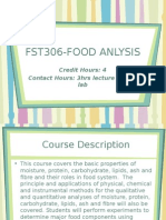 Fst306-Food Anlysis: Credit Hours: 4 Contact Hours: 3hrs Lecture + 3hrs Lab