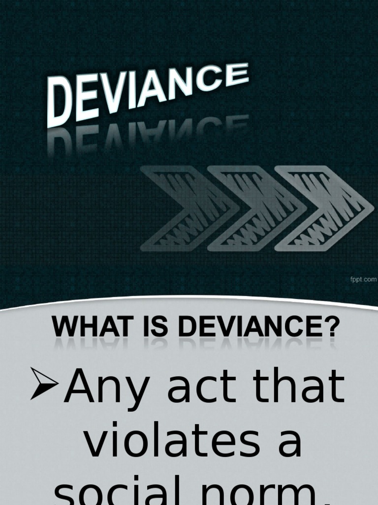 Deviance | PDF | Deviance (Sociology) | Norm (Social)