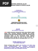 Download SISTEM JARINGAN JALAN  PENETAPAN FUNGSI  STATUS JALANppt by arnoldus dpu Gumas SN271529426 doc pdf