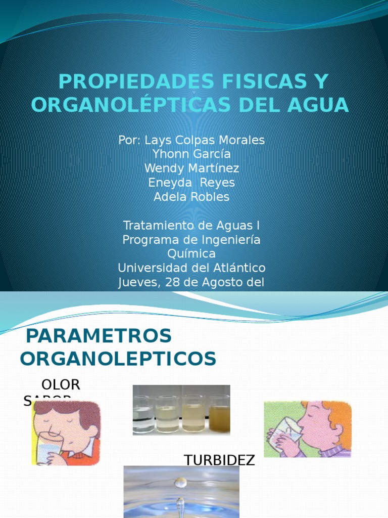 Propiedades Fisicas y Organolépticas Del Agua Química