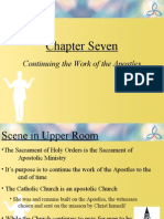 Chapter Seven: Continuing The Work of The Apostles