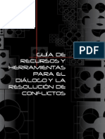 GuiGUIA_DE_RECURSOS_Y_HERRAMIENTAS_PARA_EL_DIALOGO_Y_LA_RESOLUCION_DE_CONFLICTOSa de Recursos y Herramientas Para El Dialogo y La Resolucion de Conflictos