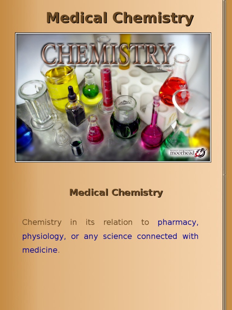 Medical Chemistry Introduction Chemistry Physical Sciences
