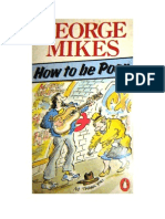 George Mikes - How To Be Poor