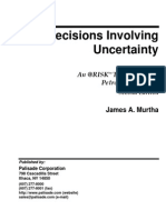 Decisions Involving Uncertainty by J Murtha