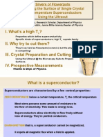 I. What's A High T ? II. Why Try To Cut Them? III. Crystal Preparation and Cutting IV. Prospective Measurements