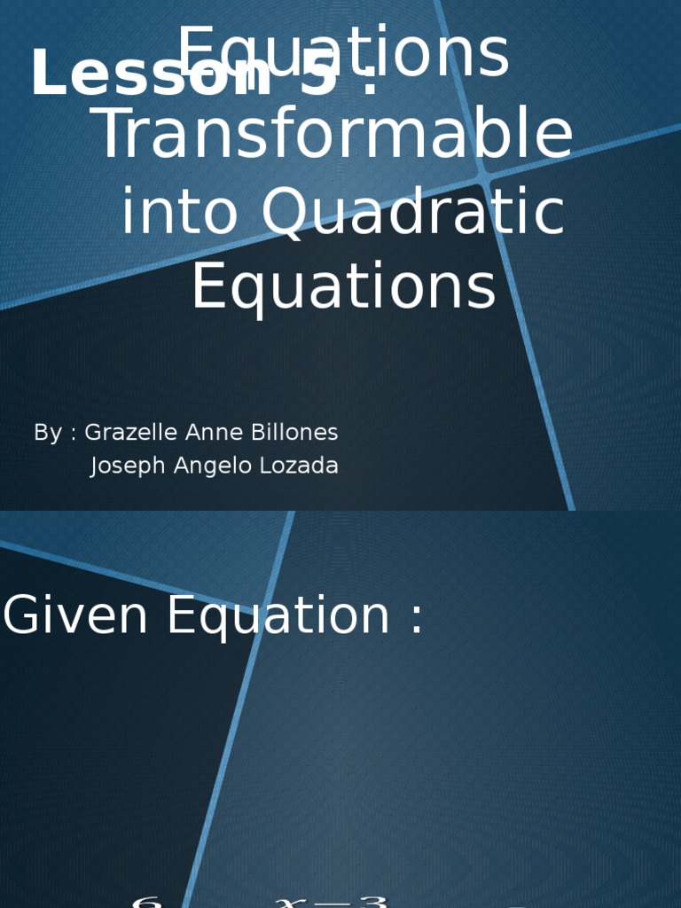 Transforming Equations to Quadratics | PDF