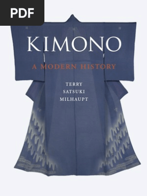 Kimono. a Modern History