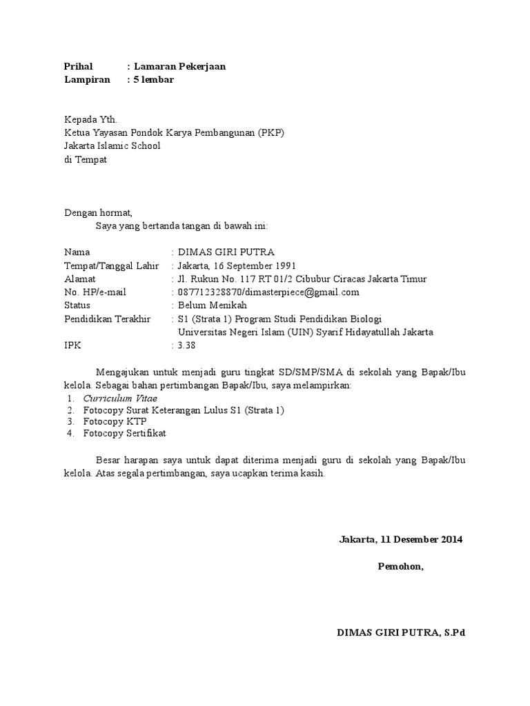 Contoh Surat Lamaran Guru Sehingga kita tidak bisa untuk mengikuti kegiatan-kegiatan seperti biasanya di tempat yang telah disebutkan sebelumnya.
