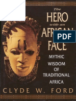The Hero With An African Face Mythic Wisdom of Traditional Africa