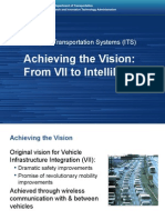 Achieving The Vision: From Vii To Intellidrive: Intelligent Transportation Systems (Its)