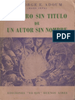 204961351-El-Libro-Sin-Titulo-de-Un-Autor-Sin-Nombre-Dr-Jorge-Adoum-Facsimil.pdf