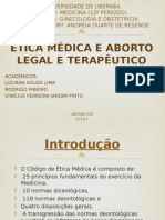 Abordagem sobre Etica Medica e Aborto Legal e Terapeutico