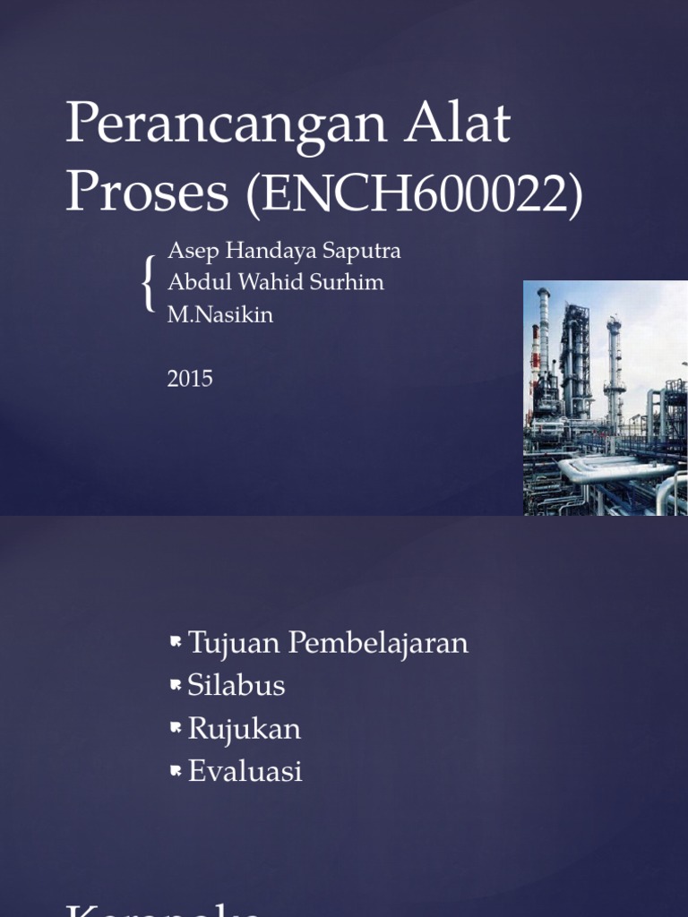 Perancangan Alat Proses Pengantar Perancangan Alat Proses Pengantar