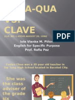 Chua-Qua VS. Clave: Iola Vianka M. Piñon English For Specific Purpose Prof. Rafie Paz