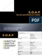 S.O.A.P: Social and Medical Intake