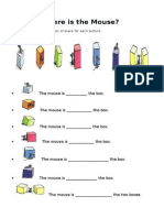 Where Is The Mouse?: Write The Correct Preposition of Place For Each Picture