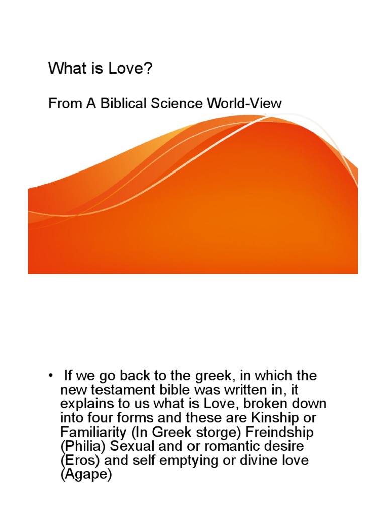 What Is Love? From A Biblical Science WorldView PDF Eros Love