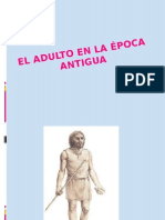 El Adulto en La Época Antigua