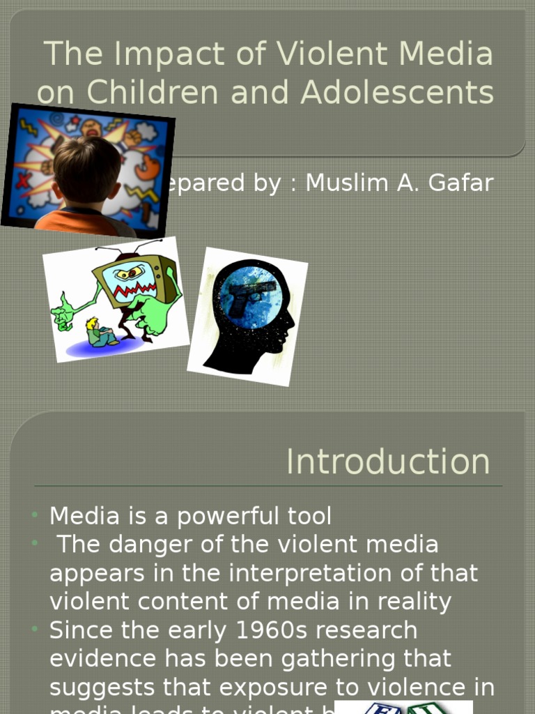 The Impact of Violent Media On Children and Adolescents: Prepared By ...