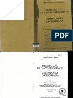 1º Ano de Canto Gregoriano & Semiologia Gregoriana — D. E. Cardine