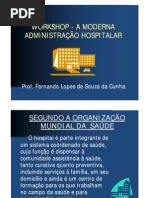 Workshop - A Moderna Administracao Hospitalar