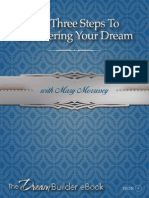 The 3 StepThe 3 Steps to Discovering your Dreamss to Discovering Your Dreams