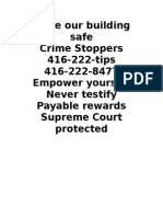 Make Our Building Safe Crime Stoppers 416-222-Tips 416-222-8477 Empower Yourself Never Testify Payable Rewards Supreme Court Protected
