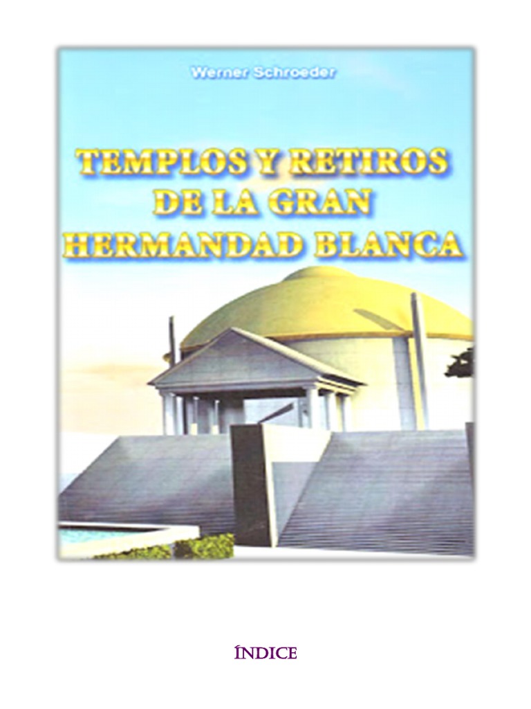 Templos Y Retiros De La Gran Hermandad Blanca Pdf Pdf Egipto Tierra